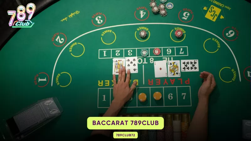 Baccarat 789Club – Luật Chơi, Bảng Cược Player/Banker & Chiến Thuật