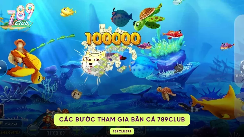 Bắn Cá 789Club – Cách Chơi, Vũ Khí Đặc Biệt & Chiến Thuật Săn Boss 2 các bước tham gia bắn cá 789Club