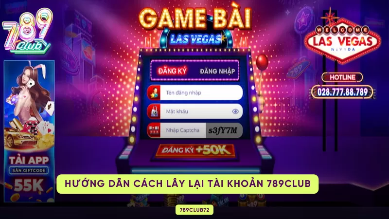 Cách Lấy Lại Tài Khoản 789Club – Quên Mật Khẩu, Bị Khóa & Bị Hack 3 hướng dẫn lấy lại mật khẩu