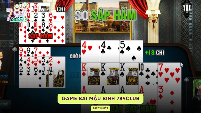 Mậu Binh 789Club – Luật Xếp 3 Chi, Binh Lủng & Thắng Trắng