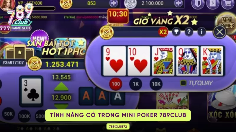 Mini Poker 789Club – Luật Chơi, Bảng Thưởng & Chiến Thuật Giữ Lá 3 tính năng trong mini poker 789club